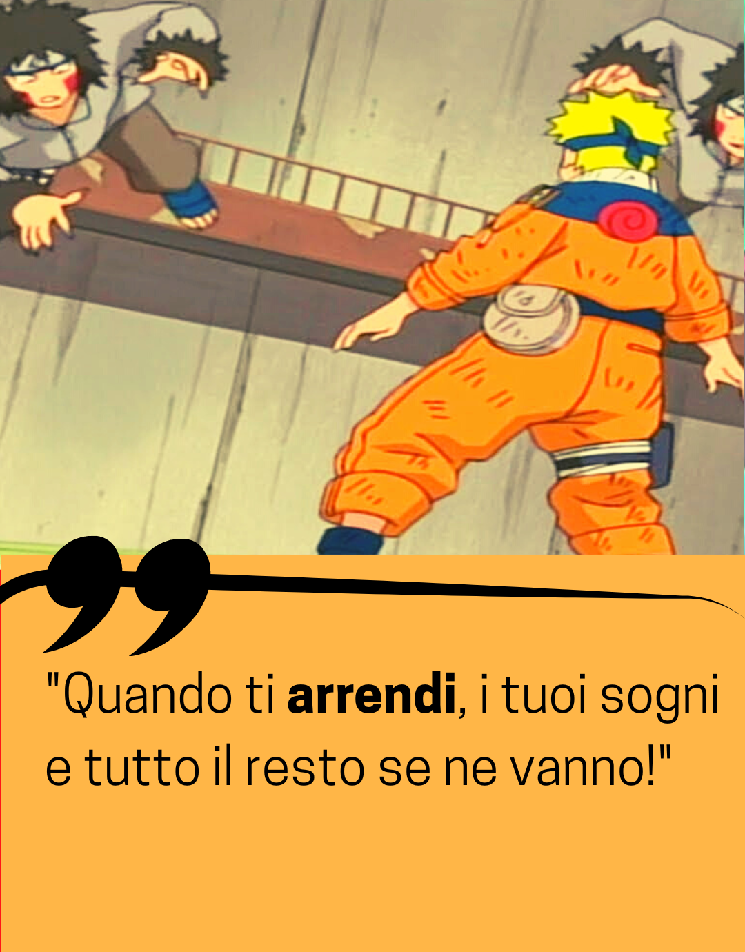 10 citazioni indimenticabili di Naruto Uzumaki