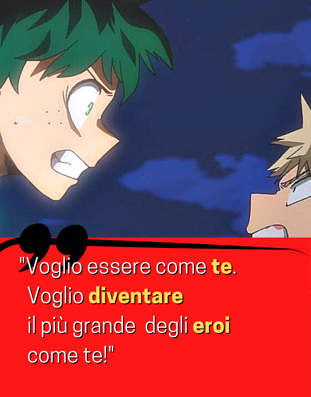 Citazioni-Izuku-Midoriya-Voglio-essere-come-te.-Voglio-diventare-il-piu-grande-degli-eroi-come-te